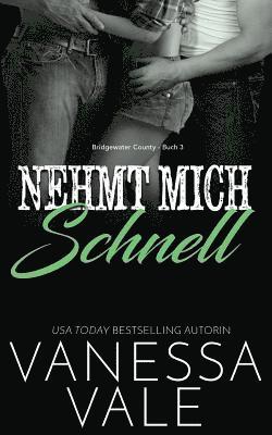 Vanessa Vale - Nehmt Mich Schnell, Häftad