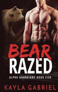 Bear Razed