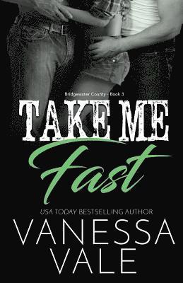 Vanessa Vale - Take Me Fast, Häftad