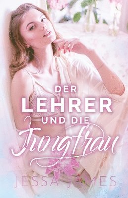 Jessa James - Lehrer und die Jungfrau, Häftad. Tillgänglighet: Lägg i varukorg