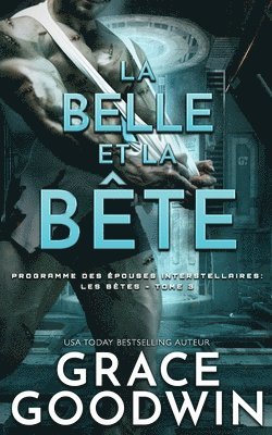 Grace Goodwin - Belle et la Bête, Häftad