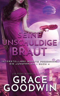 Grace Goodwin - Seine unschuldige Braut, Häftad