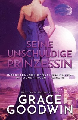 Grace Goodwin - Seine unschuldige Prinzessin, Häftad