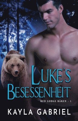 Kayla Gabriel - Luke's Besessenheit, Häftad