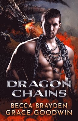 Becca Brayden, Grace Goodwin - Dragon Chains, Häftad