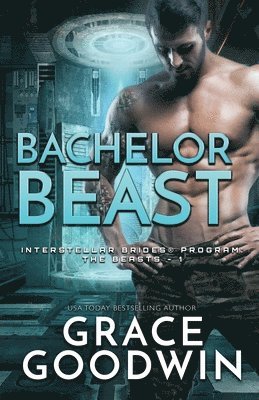 Grace Goodwin - Bachelor Beast, Häftad
