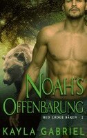 Kayla Gabriel - Noah's Offenbarung, Häftad