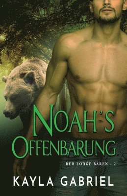 Kayla Gabriel - Noah's Offenbarung, Häftad