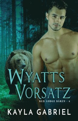 Kayla Gabriel - Wyatts Vorsatz, Häftad