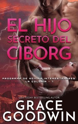 Grace Goodwin - Hijo Secreto del Ciborg, Häftad