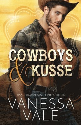 Vanessa Vale - Cowboys & Küsse, Häftad