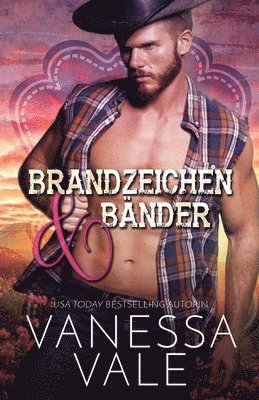 Vanessa Vale - Brandzeichen & Bänder, Häftad