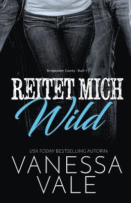 Vanessa Vale - Reitet Mich Wild, Häftad
