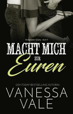 Vanessa Vale - Macht mich zur euren, Häftad