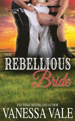 Vanessa Vale - Their Rebellious Bride, Häftad