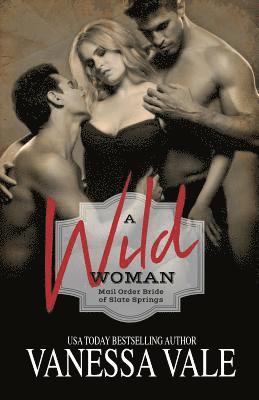 Vanessa Vale - Wild Woman, Häftad