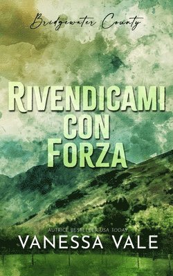 Vanessa Vale - Rivendicami con forza, Häftad