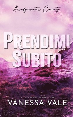 Vanessa Vale - Prendimi subito, Häftad