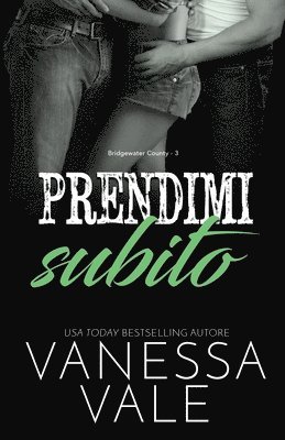 Vanessa Vale - Prendimi subito, Häftad