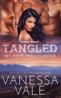 Vanessa Vale - Tangled - mit euch verschlungen, Häftad
