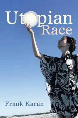Frank Karan - Utopian Race, Häftad. Tillgänglighet: Lägg i varukorg