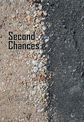 Vp Saxton - Second Chances, Inbunden