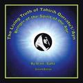 Living Truth of Tahirih Qurratu'l-'Ayn