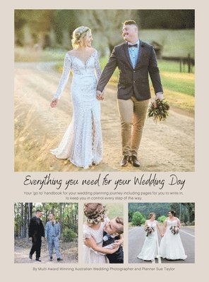 Sue Taylor - Everything You Need for Your Wedding Day, Inbunden