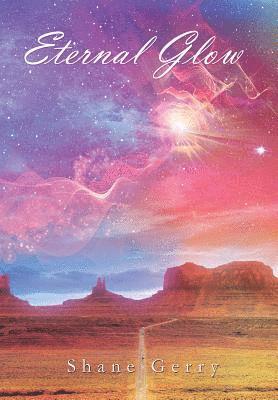 Shane Gerry - Eternal Glow, Inbunden