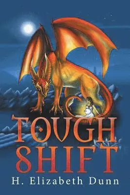 H Elizabeth Dunn - Tough Shift, Häftad. Tillgänglighet: Lägg i varukorg