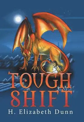 H Elizabeth Dunn - Tough Shift, Inbunden. Tillgänglighet: Lägg i varukorg