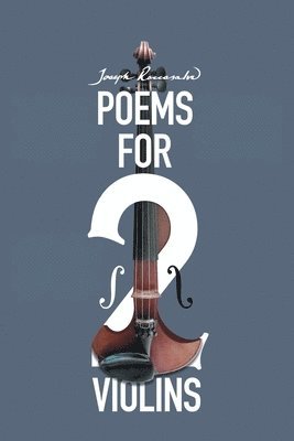 Joseph Roccasalvo - Poems for Two Violins, Häftad