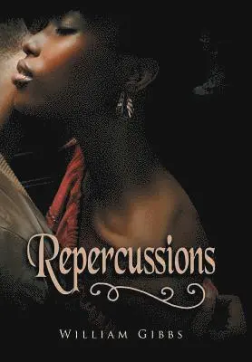 William Gibbs - Repercussions, Inbunden. Tillgänglighet: Lägg i varukorg