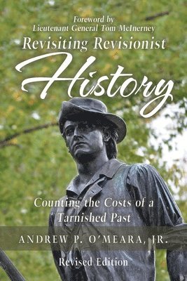 Andrew P O'Meara Jr - Revisiting Revisionist History, Häftad. Tillgänglighet: Lägg i varukorg