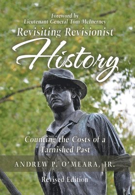 Andrew P O'Meara Jr - Revisiting Revisionist History, Inbunden. Tillgänglighet: Lägg i varukorg