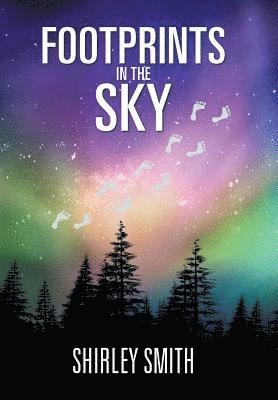 Shirley Smith - Footprints in the Sky, Inbunden