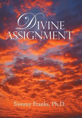 Tommy Franks - Divine Assignment, Inbunden