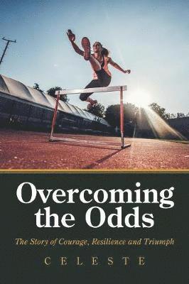 Celeste - Overcoming the Odds, Häftad. Tillgänglighet: Lägg i varukorg