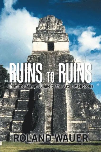 Roland Wauer - Ruins to Ruins, E-bok. Tillgänglighet: Lägg i varukorg