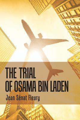 Jean Sénat Fleury - Trial of Osama Bin Laden, Häftad
