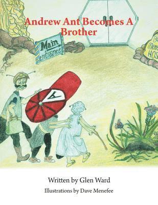 Glen Ward - Andrew Ant Becomes a Brother, Häftad