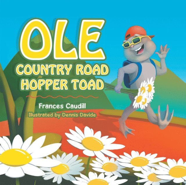 Frances Caudill - OLE COUNTRY ROAD HOPPER TOAD, E-bok