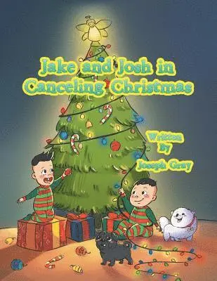 Joseph Gray - Jake and Josh in Canceling Christmas, Häftad. Tillgänglighet: Lägg i varukorg