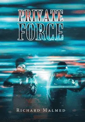 Richard Malmed - Private Force, Inbunden. Tillgänglighet: Lägg i varukorg