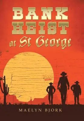 Maelyn Bjork - Bank Heist at St George, Inbunden. Tillgänglighet: Lägg i varukorg