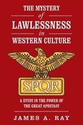 Mystery of Lawlessness in Western Culture