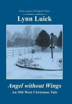 Lynn Luick - Angel Without Wings, Inbunden. Tillgänglighet: Lägg i varukorg