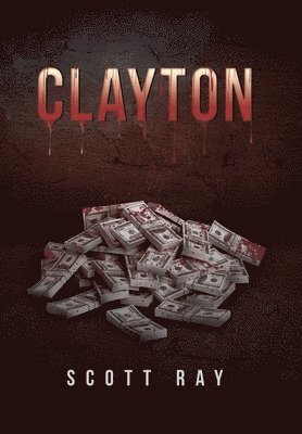 Scott Ray - Clayton, Inbunden