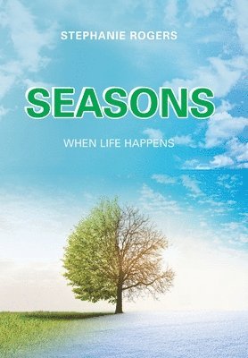 Stephanie Rogers - Seasons, Inbunden