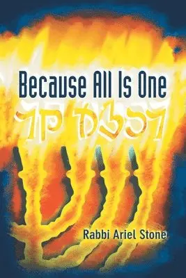 Rabbi Ariel Stone - Because All Is One, Häftad. Tillgänglighet: Lägg i varukorg